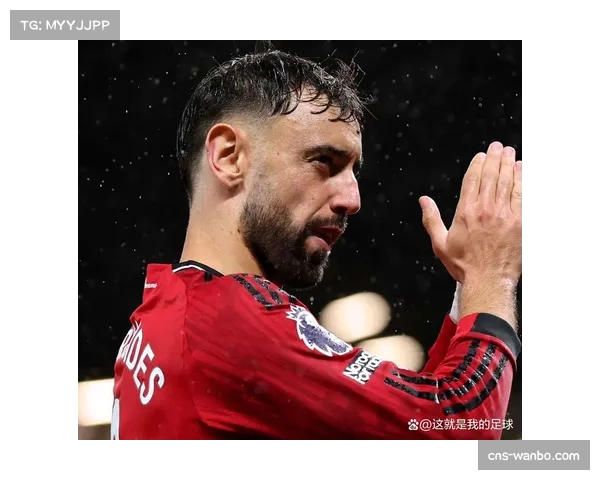 布鲁诺费尔南德斯四中门框 曼联进攻核心射门选择分析